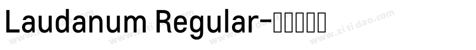 Laudanum Regular字体转换
